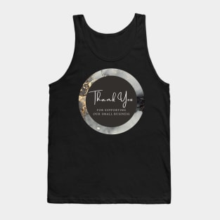 Thank You for supporting our small business Sticker - Golden Black Marble Tank Top